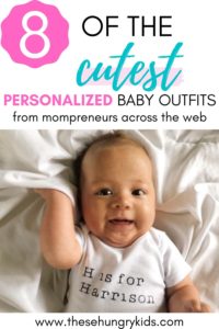 8 of the cutest personalized baby outfits you'll fall in love with! Perfect as a gift for a new mom, or as a coming home outfit