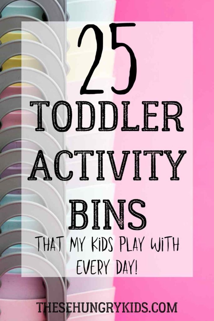 25 toddler activity bins perfect to keep your busy toddler engaged in quiet play