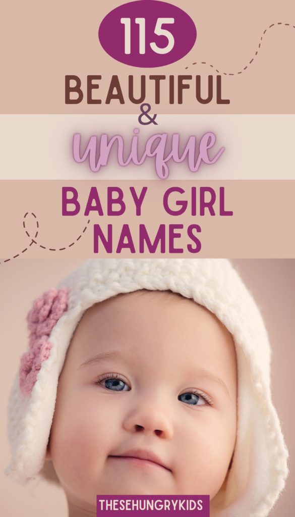 115+ Pretty and Unique Baby Girl Names These Hungry Kids