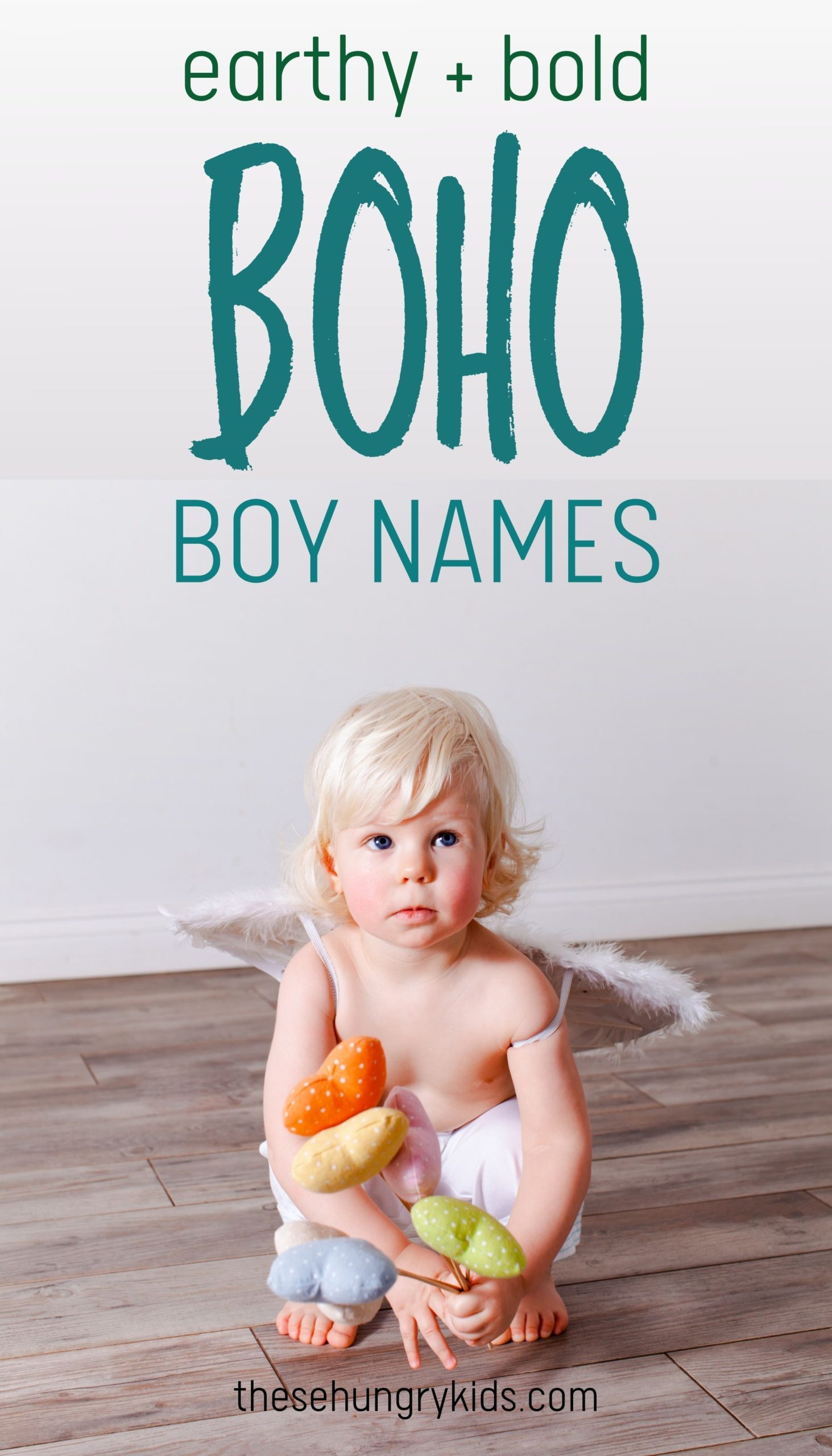 65+ Earthy Boho Boy Names For Your Free Spirited Little Man These