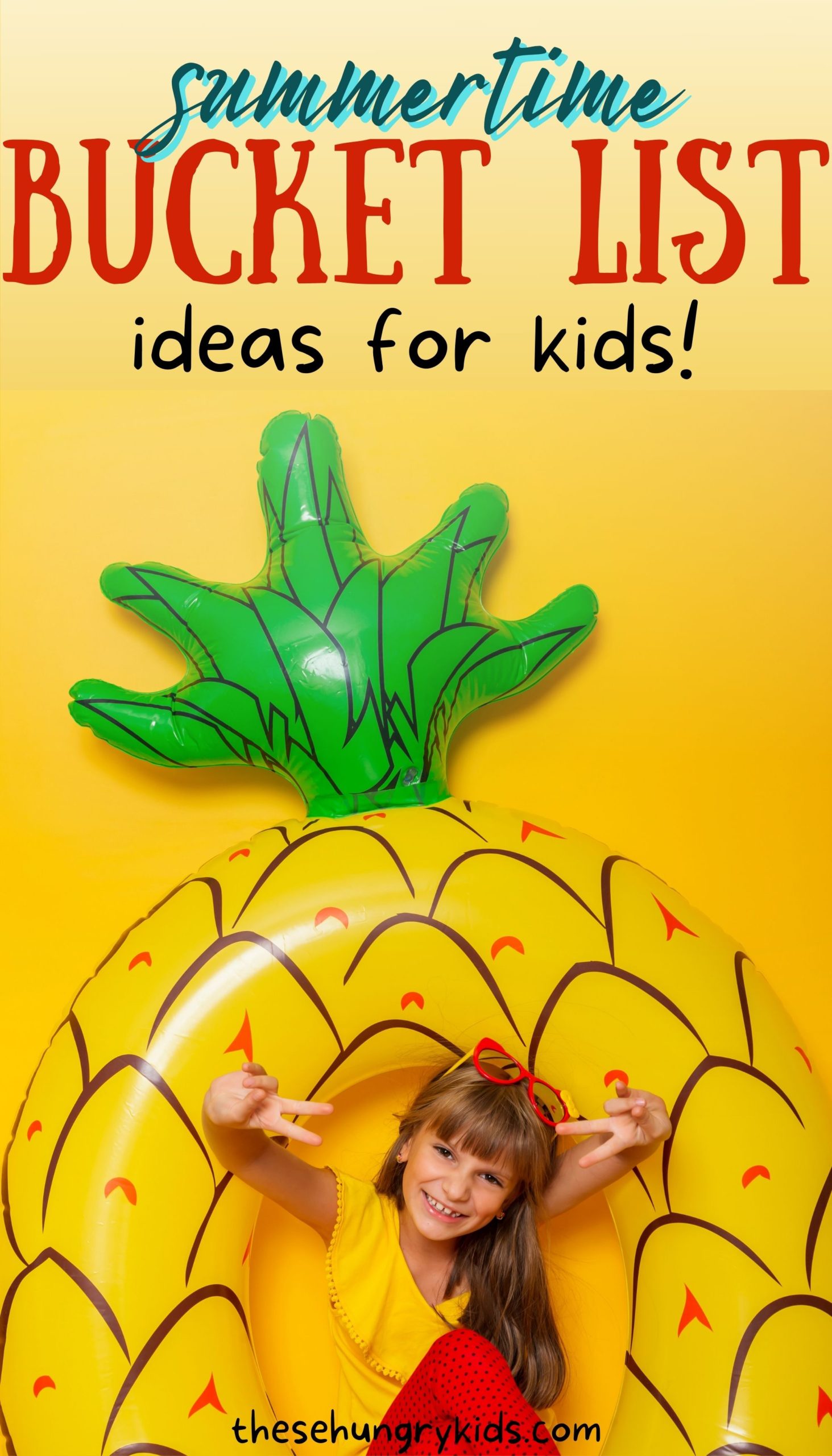 101-bucket-list-ideas-for-summer-these-hungry-kids