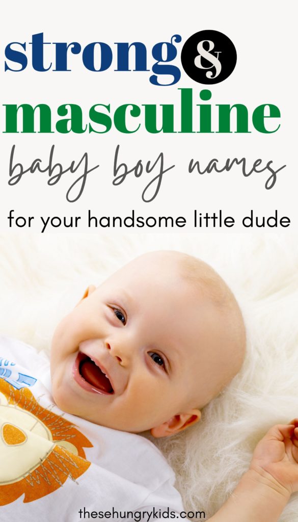 strong and masculine boy names