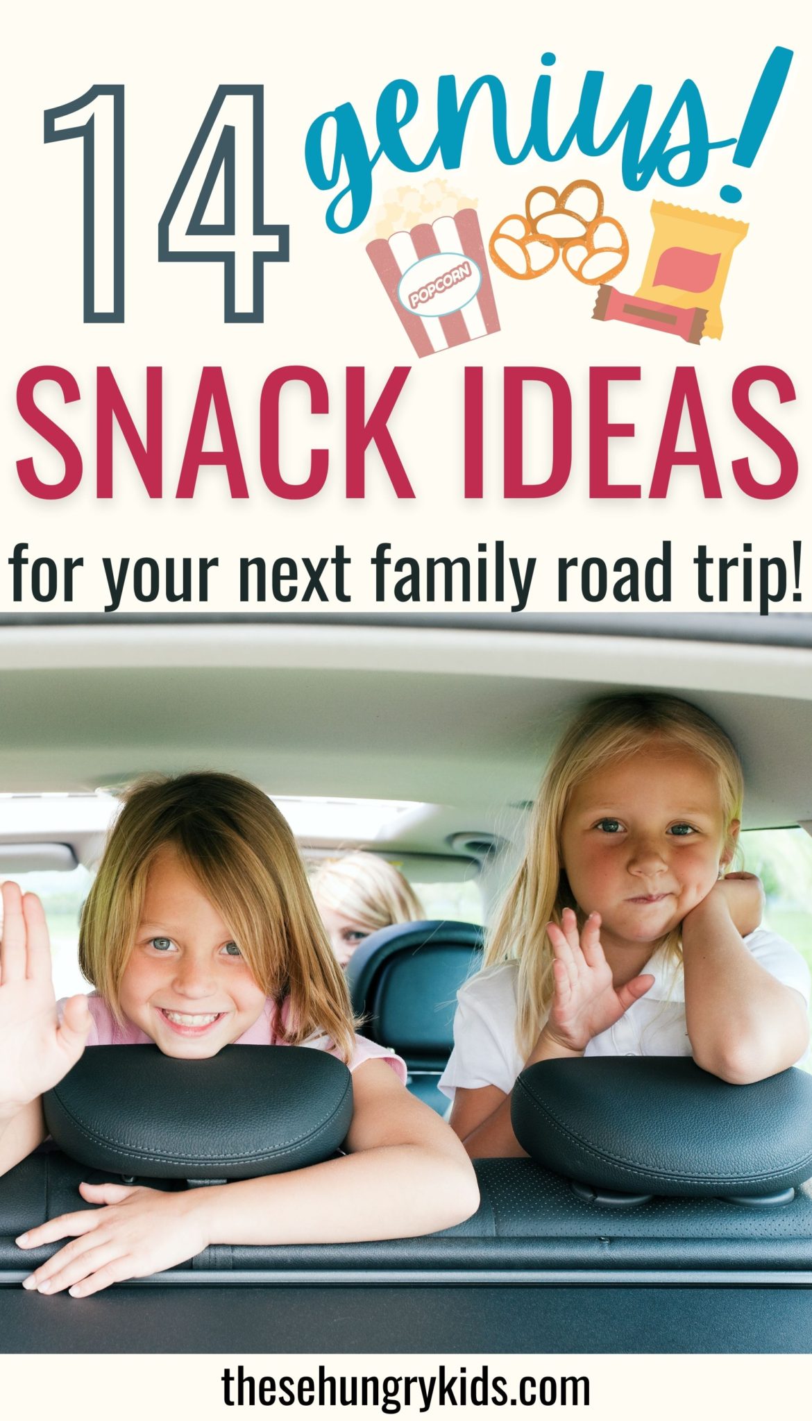 Best Road Trip Snacks For Kids These Hungry Kids   Road Trip Snack Ideas 1170x2048 