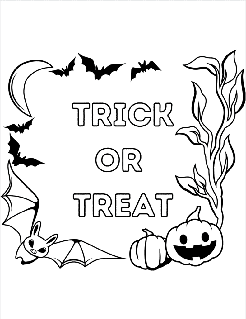 WHITE BLANK COLORING PAGE THAT SAYS TRICK OR TERAT AND HAS A BATS, A MOON AND JACK O LANTERNS AS THE BORDER