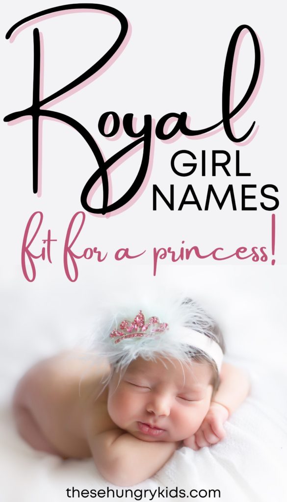 royal girl names fit for a princess