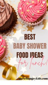 Best Baby Shower Food Ideas For Lunch - These Hungry Kids