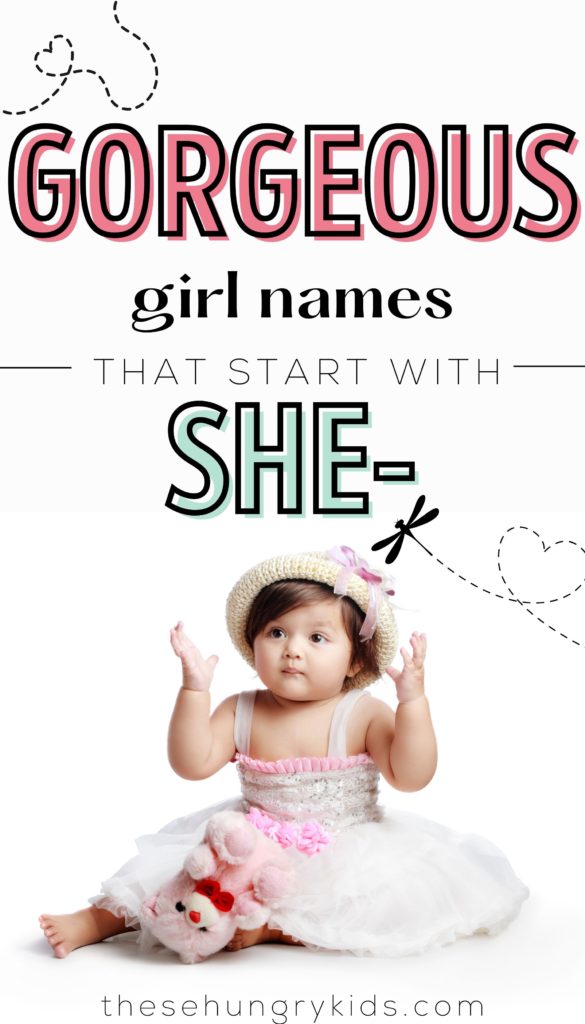 text says gorgeous girl names that start with SHE and picture of little girl in white dress holding her hat