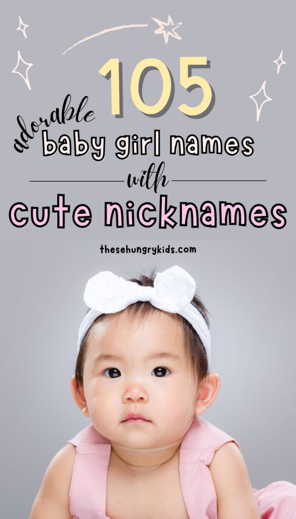 baby girl wearing headband bow laying on stomach pushing up with text overlay saying "105 adorable baby girl names with cute nicknames"