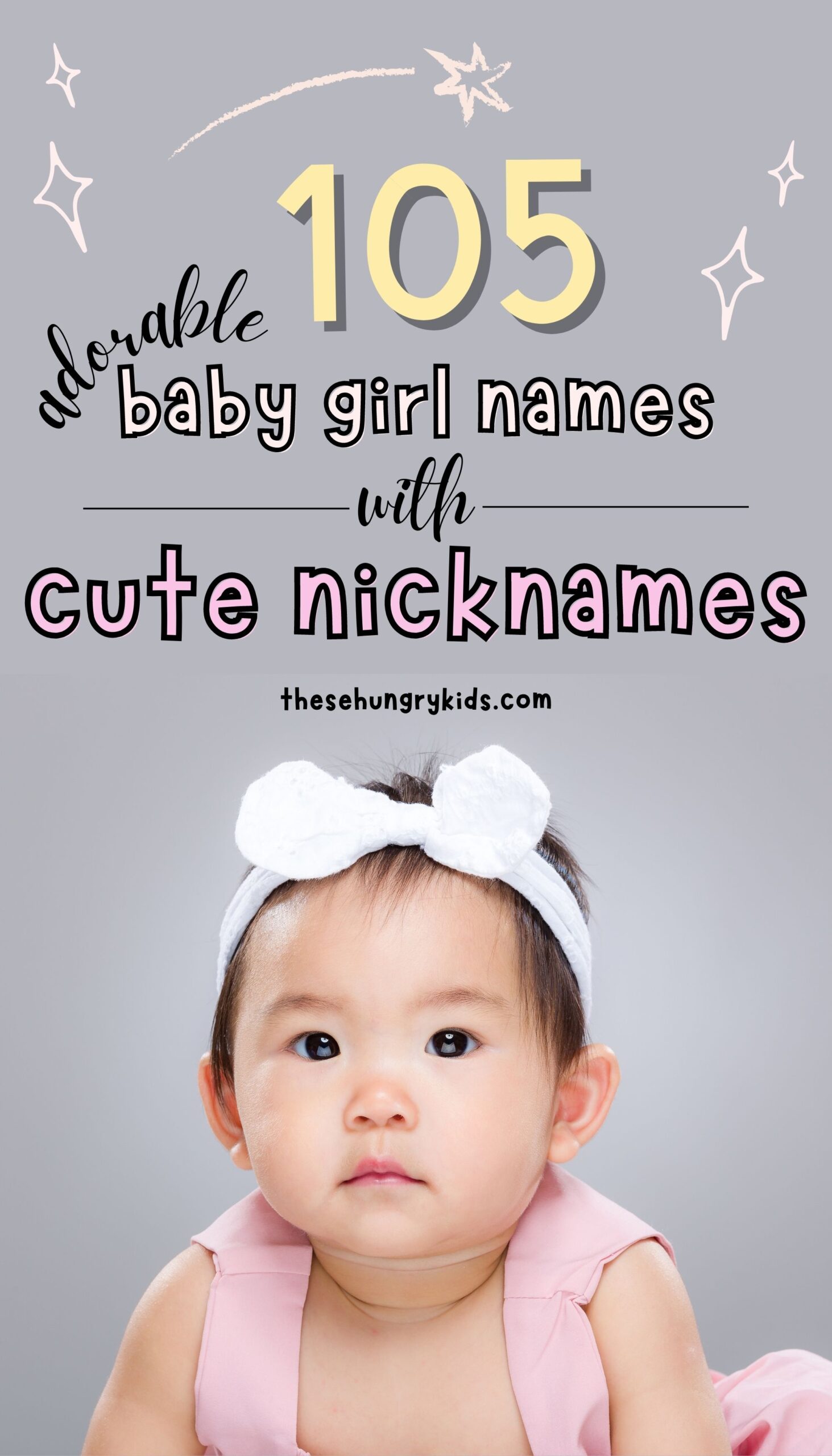 105 Baby Girl Names With Cute Nicknames These Hungry Kids