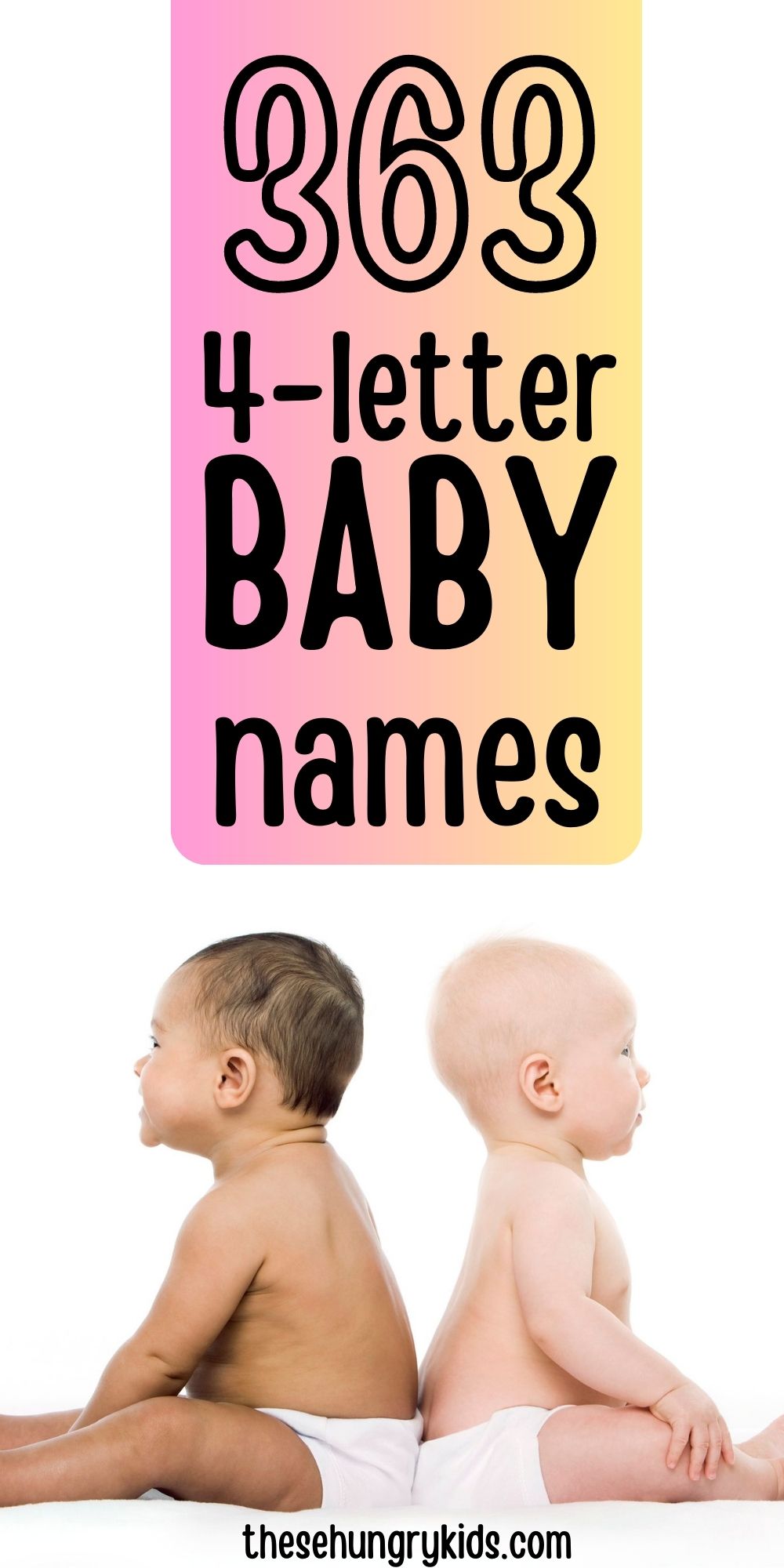 363-four-letter-baby-names-loaded-with-personality-these-hungry-kids