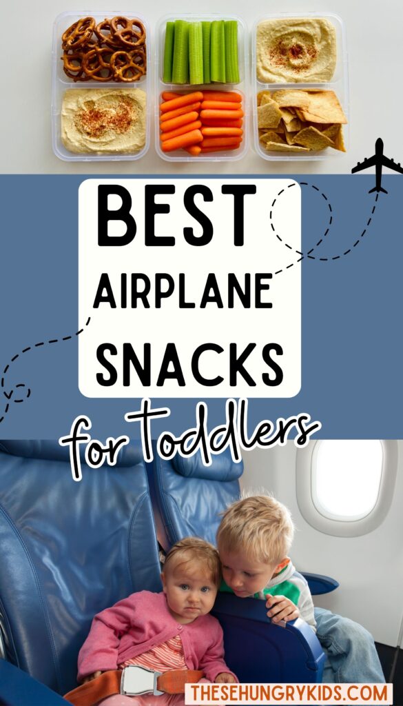 text that says best airplane snacks for toddlers with a photo of two toddlers sitting on a plane and a photo of snack boxes